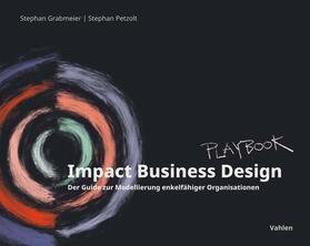 Grabmeier / Petzolt | Impact Business Design | Buch | 978-3-8006-7152-6 | sack.de
