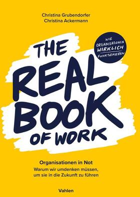 Grubendorfer / Ackermann |  The Real Book of Work | Buch |  Sack Fachmedien