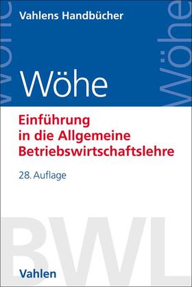 Wöhe / Döring / Brösel |  Einführung in die Allgemeine Betriebswirtschaftslehre | Buch |  Sack Fachmedien