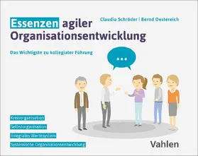 Schröder / Oestereich | Essenzen agiler Organisationsentwicklung | Buch | 978-3-8006-7219-6 | sack.de