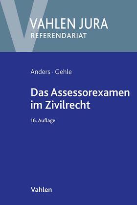Anders / Gehle | Das Assessorexamen im Zivilrecht | Buch | sack.de