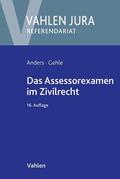 Anders / Gehle |  Das Assessorexamen im Zivilrecht | Buch |  Sack Fachmedien