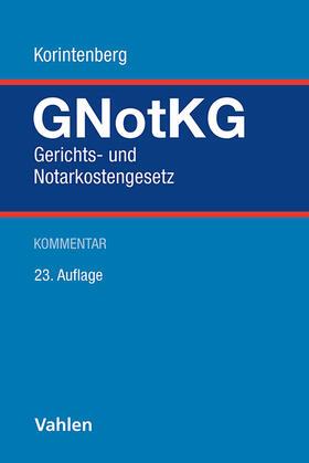 Korintenberg / Otto / Sikora |  Gerichts- und Notarkostengesetz | Buch |  Sack Fachmedien
