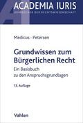 Medicus / Petersen |  Grundwissen zum Bürgerlichen Recht | Buch |  Sack Fachmedien
