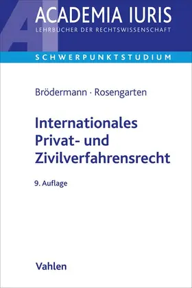 Brödermann / Rosengarten | Internationales Privat- und Zivilverfahrensrecht | Buch | 978-3-8006-7271-4 | sack.de