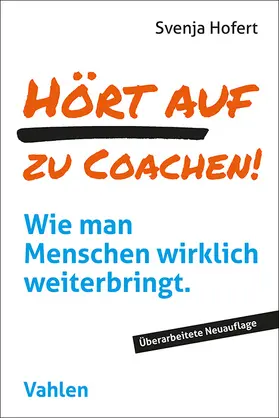Hofert |  Hört auf zu coachen! | Buch |  Sack Fachmedien