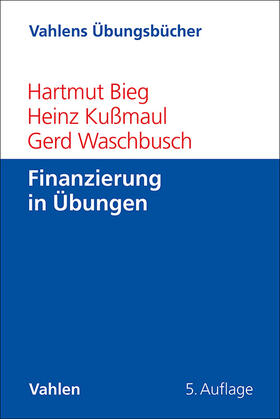 Bieg / Kußmaul / Waschbusch | Finanzierung in Übungen | Buch | 978-3-8006-7342-1 | sack.de