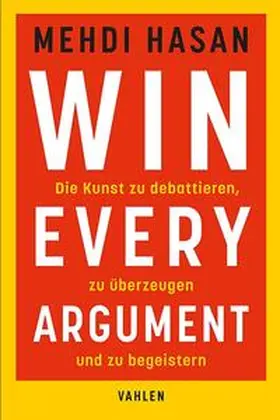 Hasan |  Win Every Argument | eBook | Sack Fachmedien
