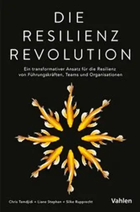 Tamdjidi / Stephan / Rupprecht |  Die Resilienz Revolution | eBook | Sack Fachmedien