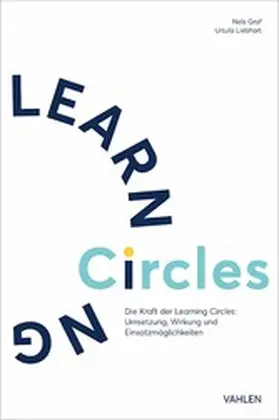 Graf / Liebhart |  Die Kraft der Learning Circles | eBook | Sack Fachmedien