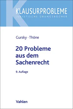 Gursky / Thöne |  20 Probleme aus dem Sachenrecht | Buch |  Sack Fachmedien