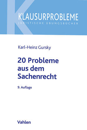 Gursky / Thöne | 20 Probleme aus dem Sachenrecht | Buch | 978-3-8006-7405-3 | sack.de
