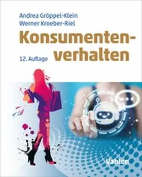 Kroeber-Riel / Gröppel-Klein |  Konsumentenverhalten | eBook | Sack Fachmedien