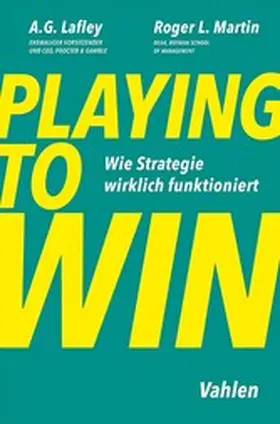 Lafley / Martin |  Playing to Win | eBook | Sack Fachmedien
