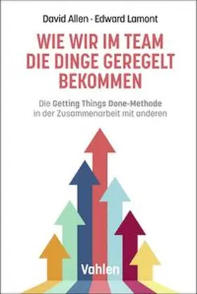Allen / Lamont |  Wie wir im Team die Dinge geregelt bekommen | eBook | Sack Fachmedien