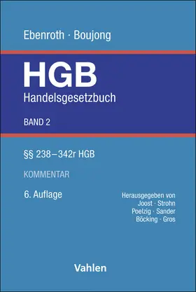 Boujong / Ebenroth / Joost |  Handelsgesetzbuch  Bd. 2: §§ 238-342r | Buch |  Sack Fachmedien