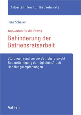 Schauer | Behinderung der Betriebsratsarbeit | Buch | 978-3-8006-7684-2 | sack.de