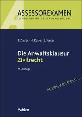 Kaiser |  Die Anwaltsklausur Zivilrecht | Buch |  Sack Fachmedien