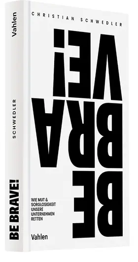 Schwedler |  BE BRAVE | Buch |  Sack Fachmedien