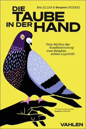 Eller / Nuebel |  Die Taube in der Hand | Buch |  Sack Fachmedien
