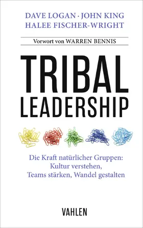 Logan / King / Fischer-Wright |  Tribal Leadership | Buch |  Sack Fachmedien