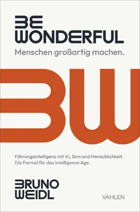 Weidl |  Be Wonderful - Menschen großartig machen | Buch |  Sack Fachmedien