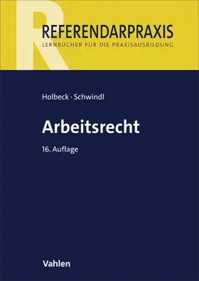 Holbeck / Schwindl |  Arbeitsrecht | Buch |  Sack Fachmedien