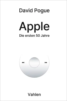 Pogue |  Apple: Die ersten 50 Jahre | Buch |  Sack Fachmedien