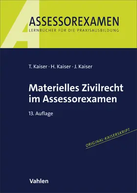 Kaiser |  Materielles Zivilrecht im Assessorexamen | Buch |  Sack Fachmedien