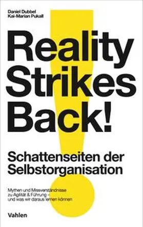 Dubbel / Pukall |  Reality strikes back - Schattenseiten der Selbstorganisation | Buch |  Sack Fachmedien