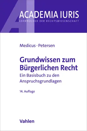 Medicus / Petersen |  Grundwissen zum Bürgerlichen Recht | Buch |  Sack Fachmedien
