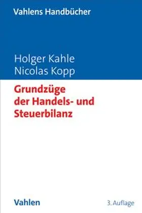 Kahle / Kopp |  Grundzüge der Handels- und Steuerbilanz | Buch |  Sack Fachmedien