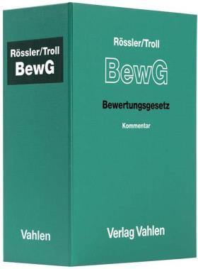 Rössler/Troll | Bewertungsgesetz: BewG, ohne Fortsetzungsbezug | Loseblattwerk | sack.de