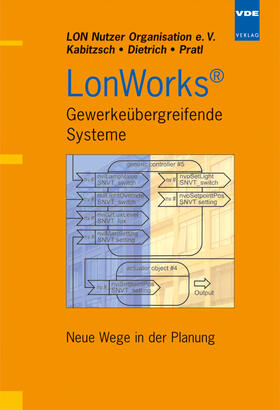 Kabitzsch / Dietrich / Pratl | LONWORKS® Gewerkeübergreifende Systeme | Buch | 978-3-8007-2669-1 | sack.de
