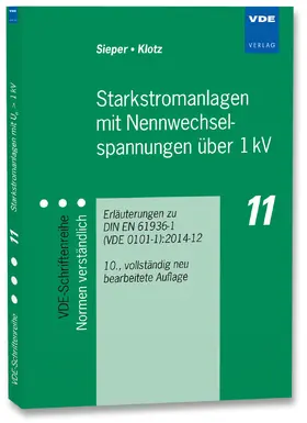Siepe / Sieper / Klotz |  Starkstromanlagen mit Nennwechselspannungen über 1 kV | Buch |  Sack Fachmedien