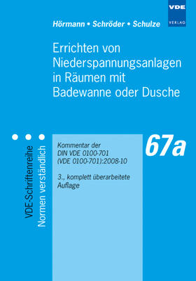 Hörmann / Schröder / Schulze | Errichten von Niederspannungsanlagen in Räumen mit Badewanne oder Dusche | Buch | 978-3-8007-3134-3 | sack.de