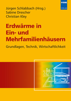 Drescher / Kley / Schlabbach | Erdwärme in Ein- und Mehrfamilienhäusern | Buch | sack.de