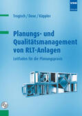 Trogisch / Dose / Käppler |  Planungs- und Qualitätsmanagement von RLT-Anlagen | Buch |  Sack Fachmedien
