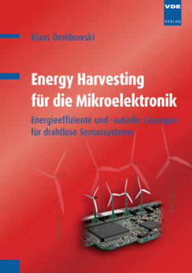 Dembowski | Dembowski, K: Energy Harvesting für die Mikroelektronik | Buch | 978-3-8007-3234-0 | sack.de