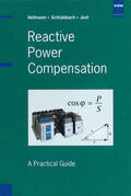 Hofmann / Just / Schlabbach |  Reactive Power Compensation | Buch |  Sack Fachmedien