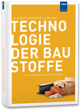 Hoscheid / Klausen / Lieblang | Technologie der Baustoffe | Buch | 978-3-8007-3281-4 | sack.de