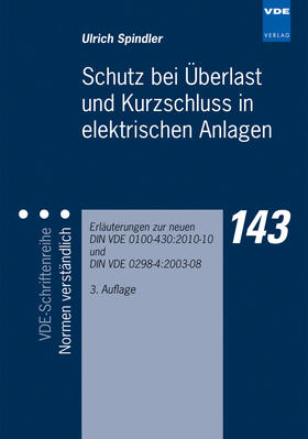 Spindler | Schutz bei Überlast und Kurzschluss in elektrischen Anlagen | Buch | 978-3-8007-3283-8 | sack.de