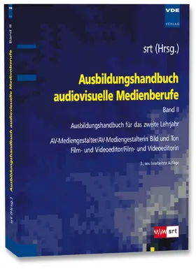 SRT |  Ausbildungshandbuch audiovisuelle Medienberufe Bd.II | Buch |  Sack Fachmedien