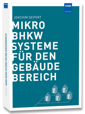 Seifert | Mikro-BHKW-Systeme für den Gebäudebereich | Buch | 978-3-8007-3475-7 | sack.de