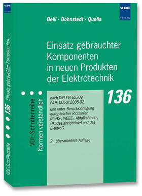 Belli / Bohnstedt / Quella |  Einsatz gebrauchter Komponenten in neuen Produkten der Elektrotechnik | Buch |  Sack Fachmedien