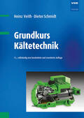 Veith / Schmidt |  Grundkurs Kältetechnik | Buch |  Sack Fachmedien