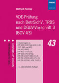 Hennig |  VDE-Prüfung nach BetrSichV, TRBS und DGUV-Vorschrift 3 (BGV A3) | Buch |  Sack Fachmedien