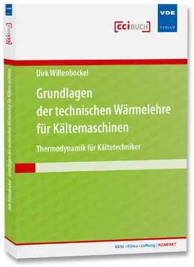 Willenbockel |  Grundlagen der technischen Wärmelehre für Kältemaschinen | Buch |  Sack Fachmedien