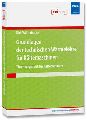 Willenbockel | Grundlagen der technischen Wärmelehre für Kältemaschinen | Buch | 978-3-8007-3988-2 | sack.de