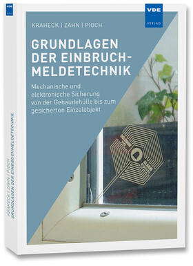Kraheck / Zahn / Pioch | Kraheck, A: Grundlagen der Einbruchmeldetechnik | Buch | 978-3-8007-4060-4 | sack.de